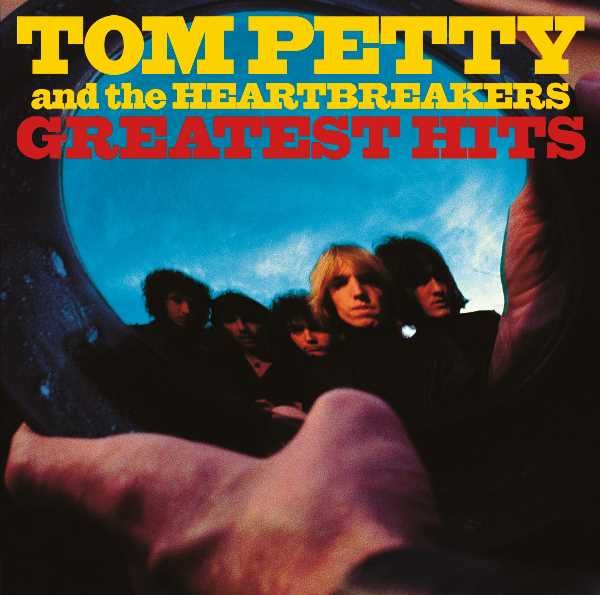 Greatest Hits - Tom Petty And The Heartbreakers