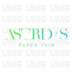 Paper Thin - Astrid S