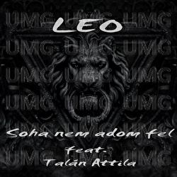 Soha Nem Adom Fel - LEO, Attila Tal&aacute;n