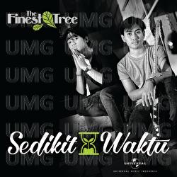 Sedikit Waktu - The Finest Tree