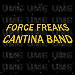 Cantina Band - Force Freaks