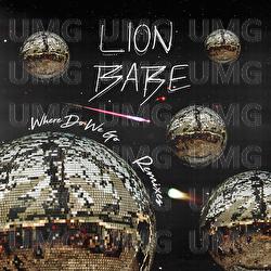Where Do We Go - LION BABE