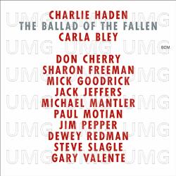 The Ballad Of The Fallen - Charlie Haden, Carla Bley