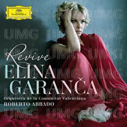 Revive - Elīna Garanča, Orquestra de la Comunitat Valenciana, Roberto Abbado