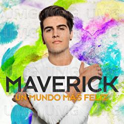 Un Mundo M&aacute;s Feliz - Maverick