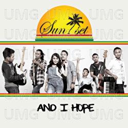 And I Hope - Sunset