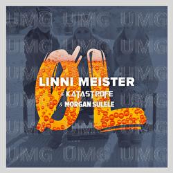 &Oslash;l - Linni Meister, Katastrofe, Morgan Sulele