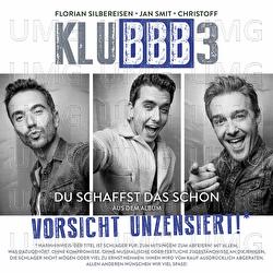 Du schaffst das schon - KLUBBB3