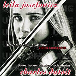 Mendelssohn & Glazunov: Violin Concertos / Tchaikovsky: Valse-Scherzo - Leila Josefowicz, Orchestre symphonique de Montréal, Charles Dutoit