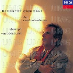 Bruckner: Symphony No. 4 - Christoph von Dohnányi, The Cleveland Orchestra