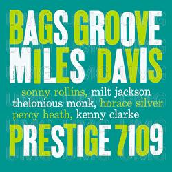 Bags' Groove - Miles Davis, Sonny Rollins, Milt Jackson