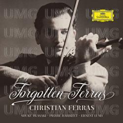Forgotten Ferras - Christian Ferras, Shuku Iwasaki, Pierre Barbizet