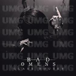 Glass Houses - Bad Omens