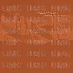 No Place Like This - Town Of Saints