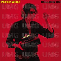 Rolling On - Peter Wolf