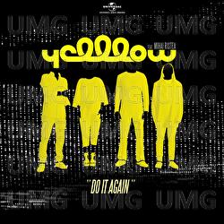 Do It Again - YellLow, Mihai Ristea