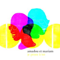 Je pense &agrave; toi - Amadou & Mariam