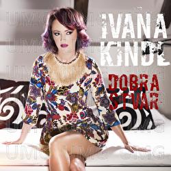 Dobra Stvar - Ivana Kindl