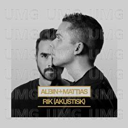 Rik - Albin, Mattias Andr&eacute;asson