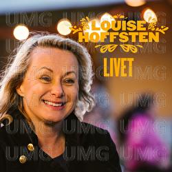 Livet - Louise Hoffsten