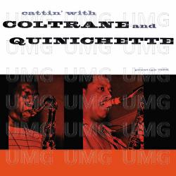 Cattin' With Coltrane And Quinichette - John Coltrane, Paul Quinichette