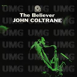 The Believer - John Coltrane
