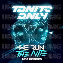 We Run The Night - Tonite Only