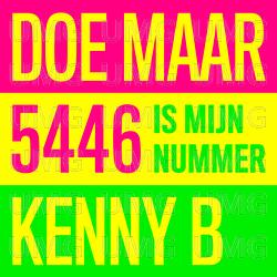 5446 Is Mijn Nummer - Doe Maar, Kenny B