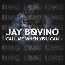 Call Me When You Can - Jay Bovino