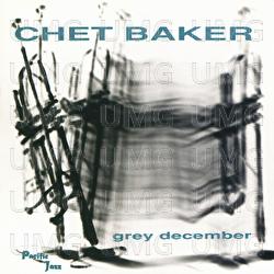 Grey December - Chet Baker
