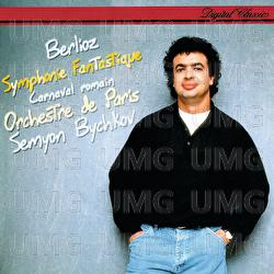 Berlioz: Symphonie fantastique; Le carnaval romain - Semyon Bychkov, Orchestre de Paris