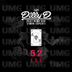 52 Ess - Dilly D, Nimo, Simon Superti