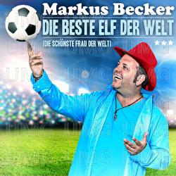 Die beste Elf der Welt (Die sch&ouml;nste Frau der Welt) - Markus Becker