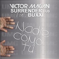 Nadie Como Tú - Víctor Magan, Surrender Djs, Buxxi