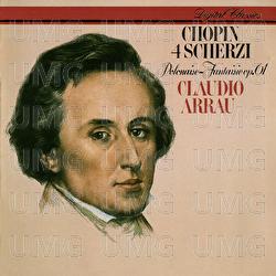 Chopin: 4 Scherzos; Polonaise-Fantaisie - Claudio Arrau