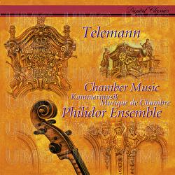 Telemann: Chamber Music - Philidor Ensemble