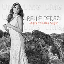 Mujer Contra Mujer - Belle Perez