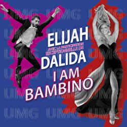 I Am Bambino - Elijah, Dalida