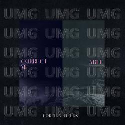 Correct Me / Able - Foreign Fields