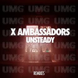 Unsteady - X Ambassadors