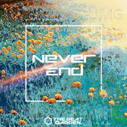 Never End - The Beat Garden