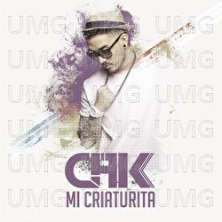 Mi Criaturita - CHK