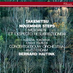 Takemitsu: November Steps / Messiaen: Et exspecto resurrectionem mortuorum - Bernard Haitink, Royal Concertgebouw Orchestra