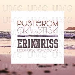Pusterom - Erik og Kriss, Katastrofe, Moi