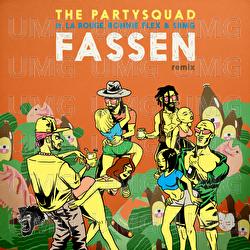 Fassen - The Partysquad, La Rouge, Ronnie Flex