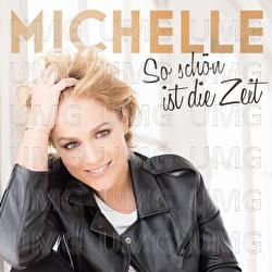 So sch&ouml;n ist die Zeit - Michelle