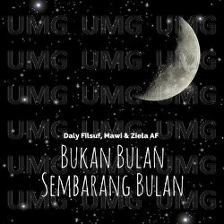 Bukan Bulan Sembarang Bulan - Daly Filsuf, Mawi, Ziela AF