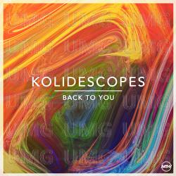 Back To You - Kolidescopes