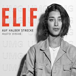 Auf halber Strecke - ELIF