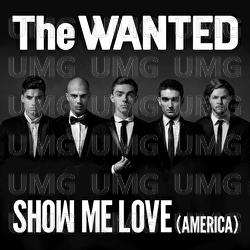 Show Me Love (America) - The Wanted